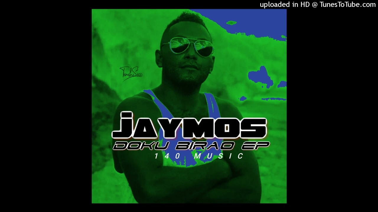 Jaymos - Doku Birao ( feat Young Davie)