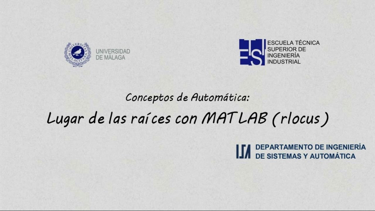 Lugar de las ra&iacute;ces con MATLAB (rlocus)