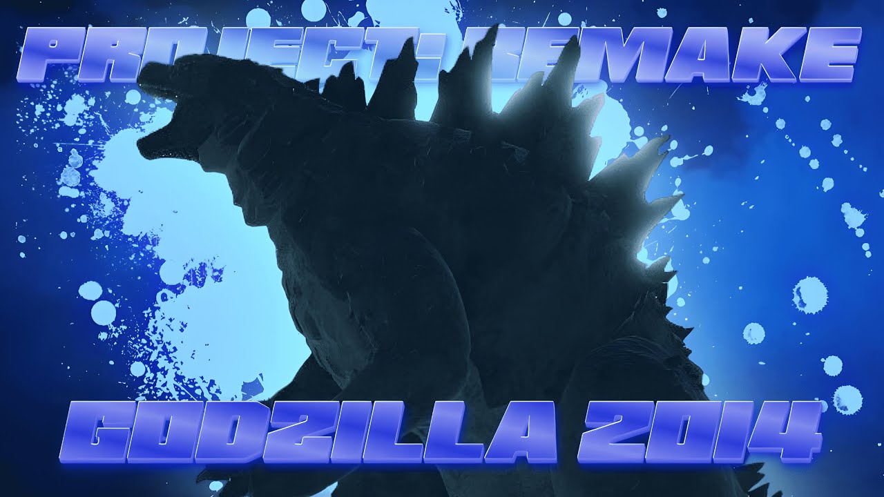 Godzilla 2014 - Project : Remake Showcase