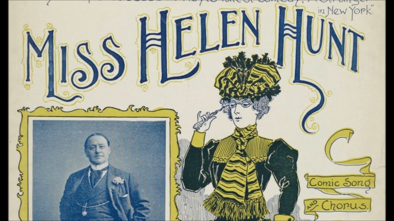 “Miss Helen Hunt” Will F. Denny, Harry Conor song 