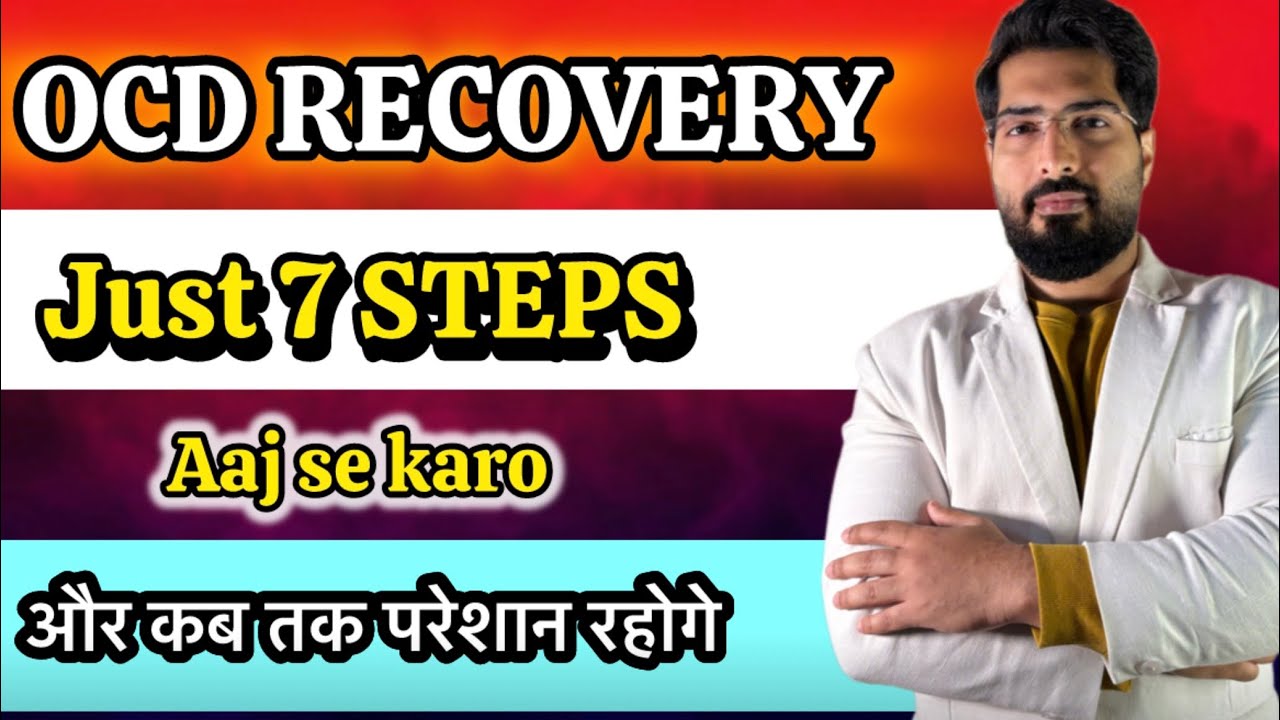 Recover from OCD जल्दी निकलो ocd से बाहर by Psychologist Ayush Chandra Best ocd psychologist India