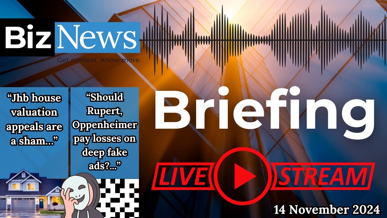 BizNews Briefing: Joburg home value appeal sham; Celebrities and deep fake scams