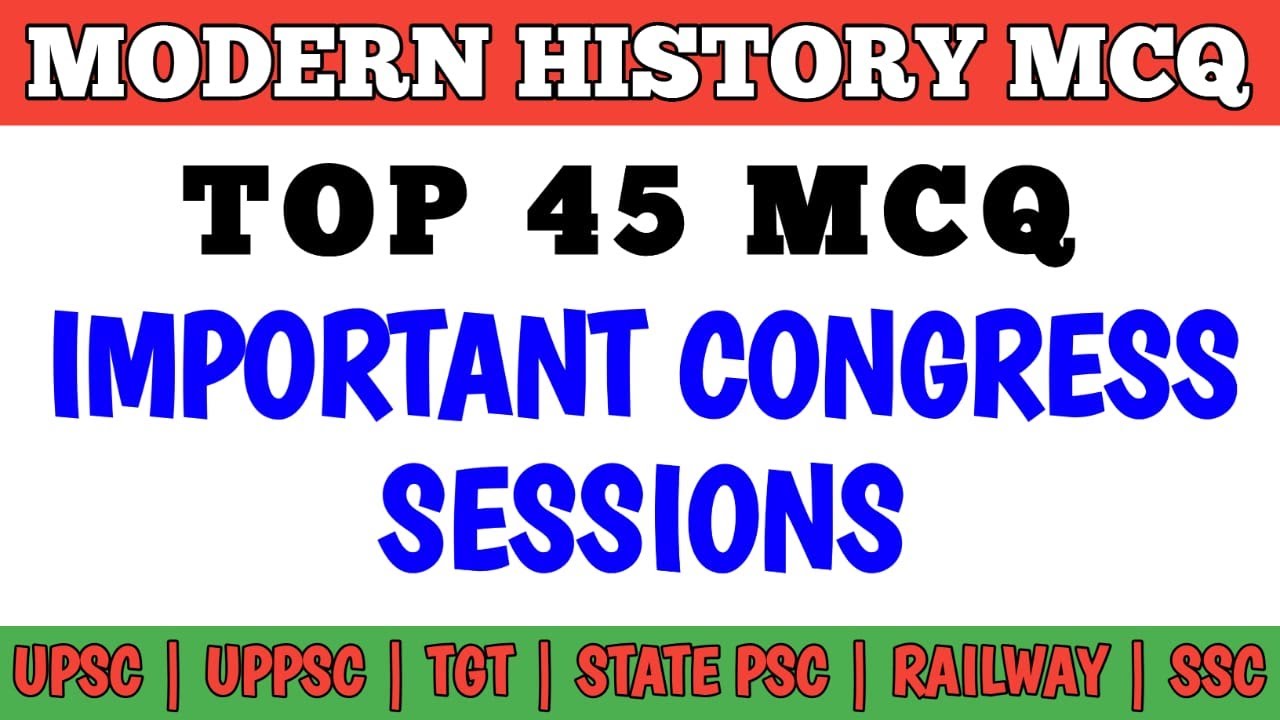 Best MCQ Important Congress Sessions // Modern History MCQs 
