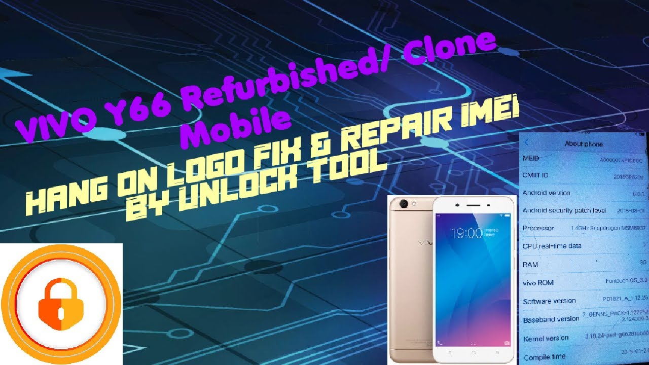 Vivo Y66 PD1621  Refurbished /Clone  Hang on Logo fix & Repair lastest Security Imei By Unlock Tool