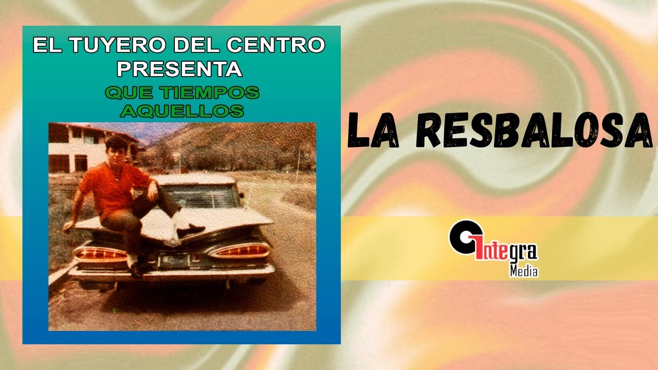 La Resbalosa - El Tuyero Del Centro | Video Letra | Llanero
