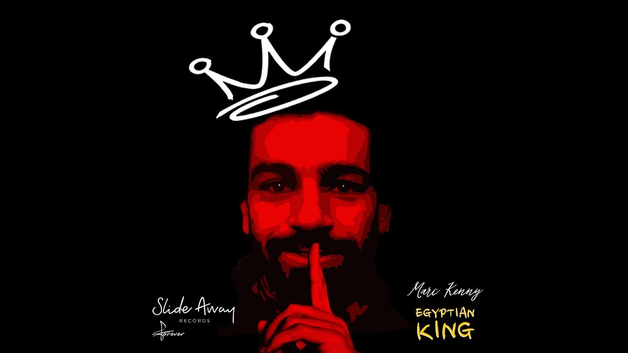 Egyptian King Mo Salah - Marc Kenny (Lyric Video)