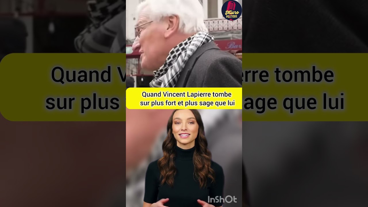 Quand Vincent Lapierre tombe sur plus fort et plus sage que lui.