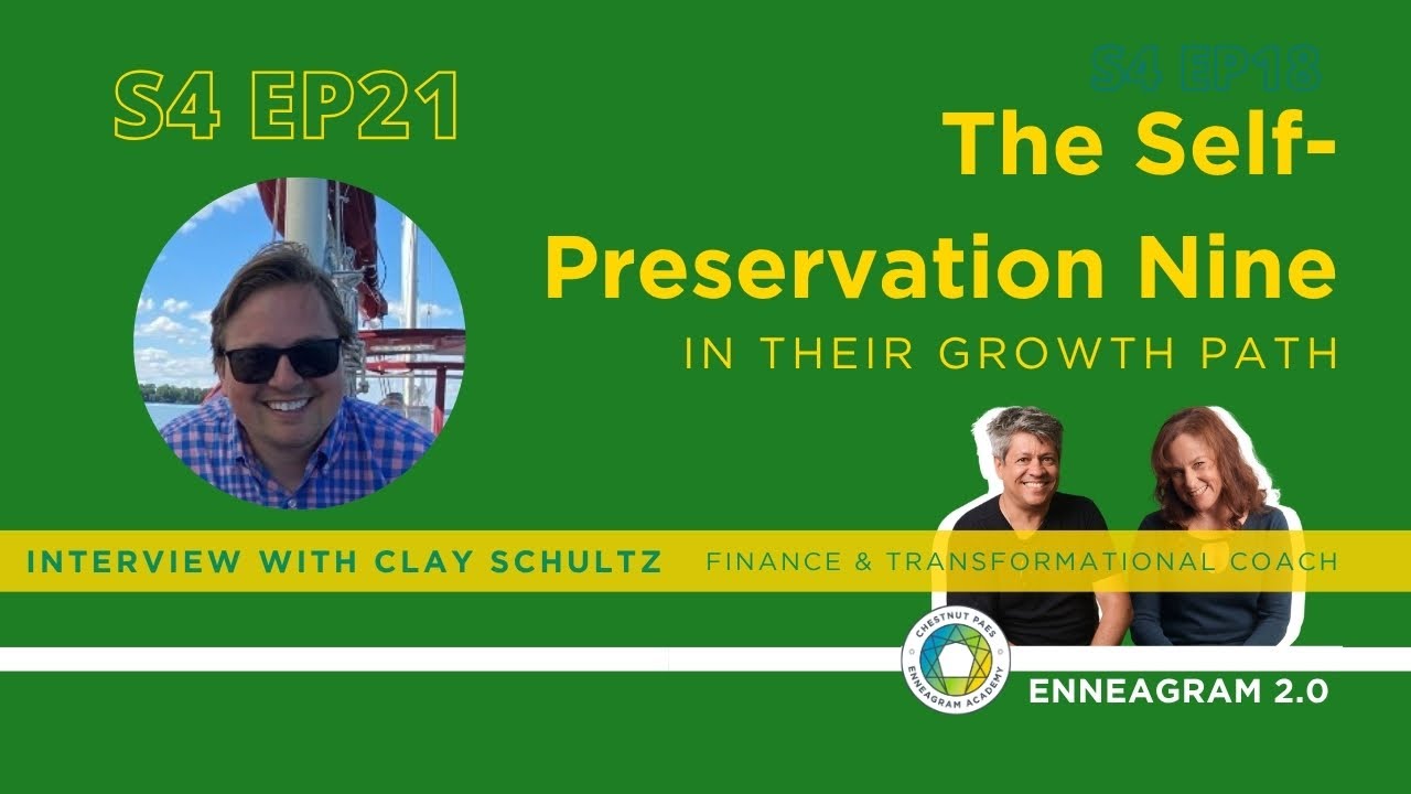 Interview with Clay Shultz - S4 EP21 - The Self-Preservation Nine In Their Growth Path