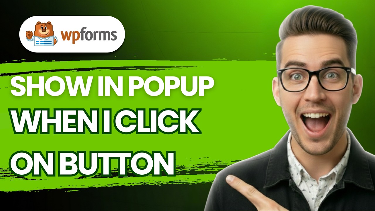 How to Show Wpforms in Popup When I Click on Button [2026 Full Guide]