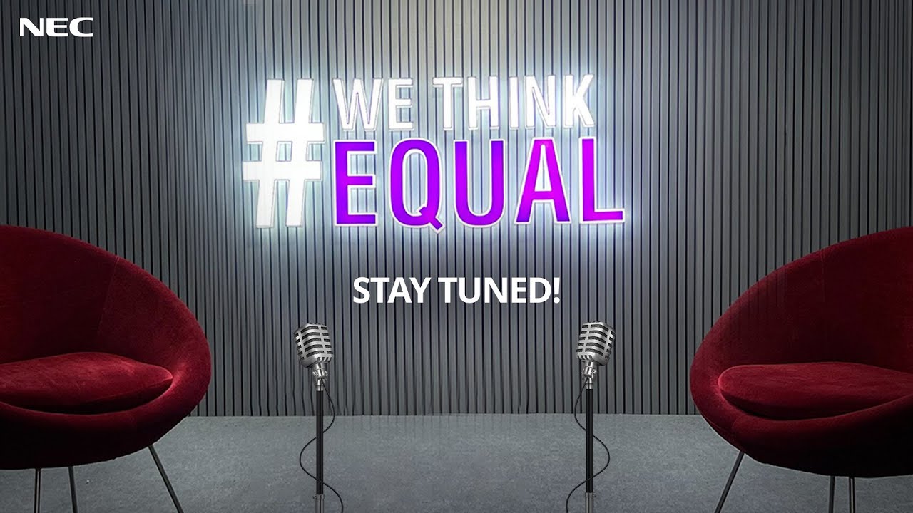 🎧 We Think Equal &ndash; A New Voice is Coming | NEC India