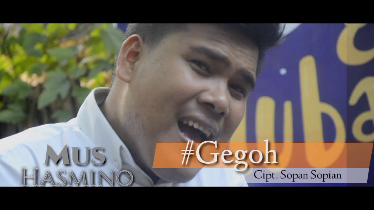 Lagu Alas Terbaru || GEGOH || Mus Hasmino || Cipt. Sopan Sofyan
