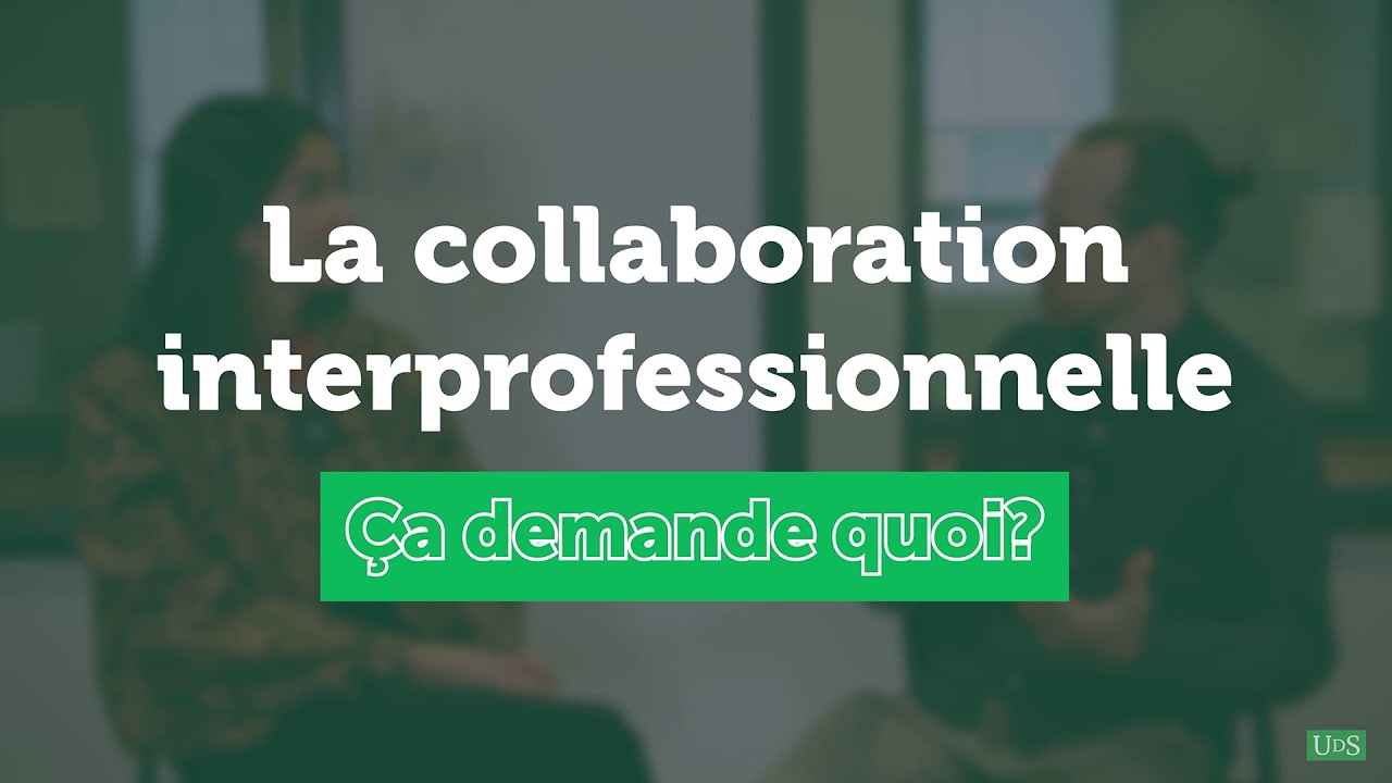 Ça demande quoi, la collaboration interprofessionnelle?