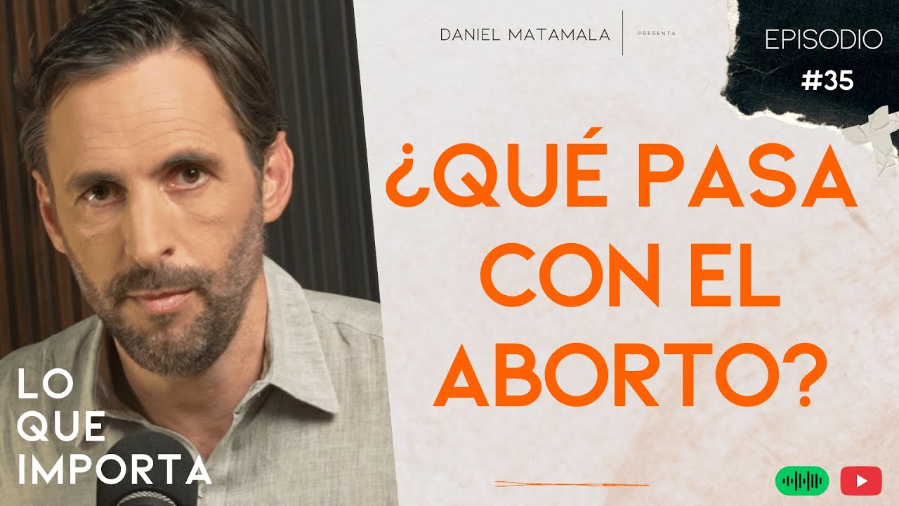 &iquest;Qu&eacute; pasa con el aborto? - Lo Que Importa T02E35