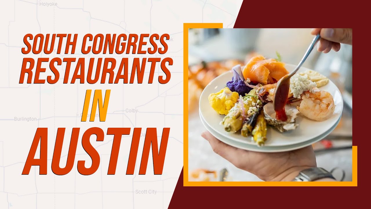 Top 10 Best South Congress Restaurants And Bars In Austin