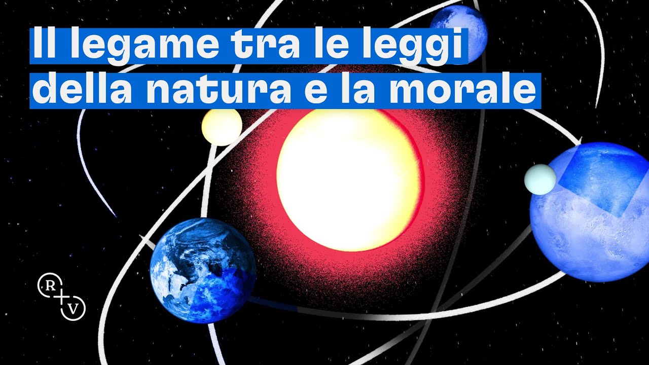 Il legame tra le leggi della natura e la morale