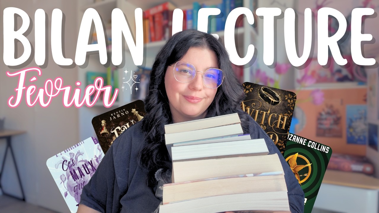 BILAN LECTURE DE FÉVRIER ✨ Premier 5 étoiles de l'année 🎉