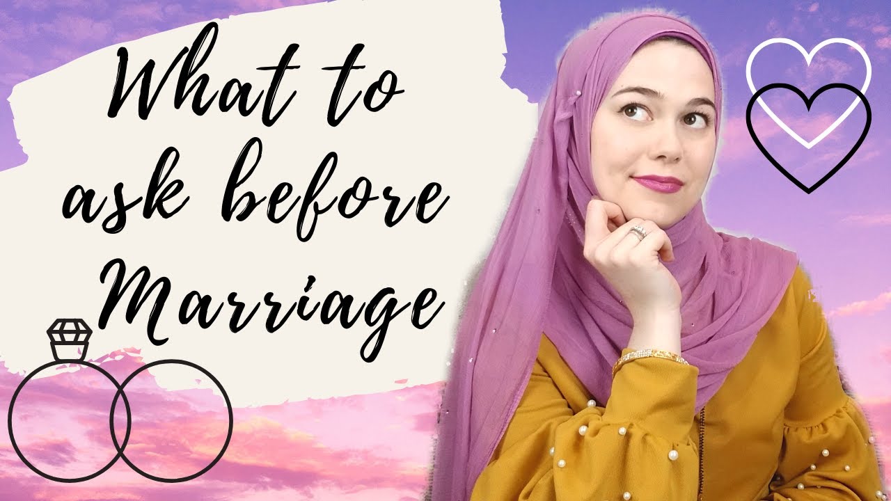What to Ask Before Marriage |  SalaamItsSarah