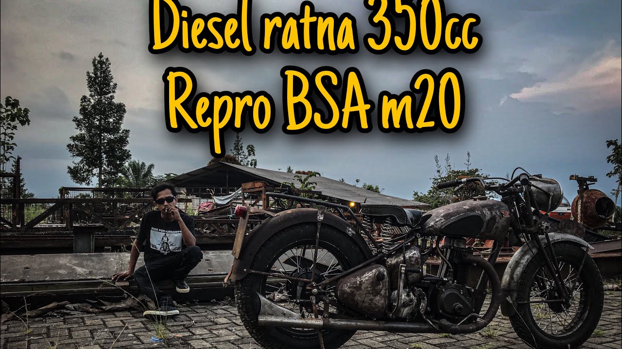 Ratna diesel 350cc berhasil di bikin motor repro BSA m20 ala SAMCUSTOM
