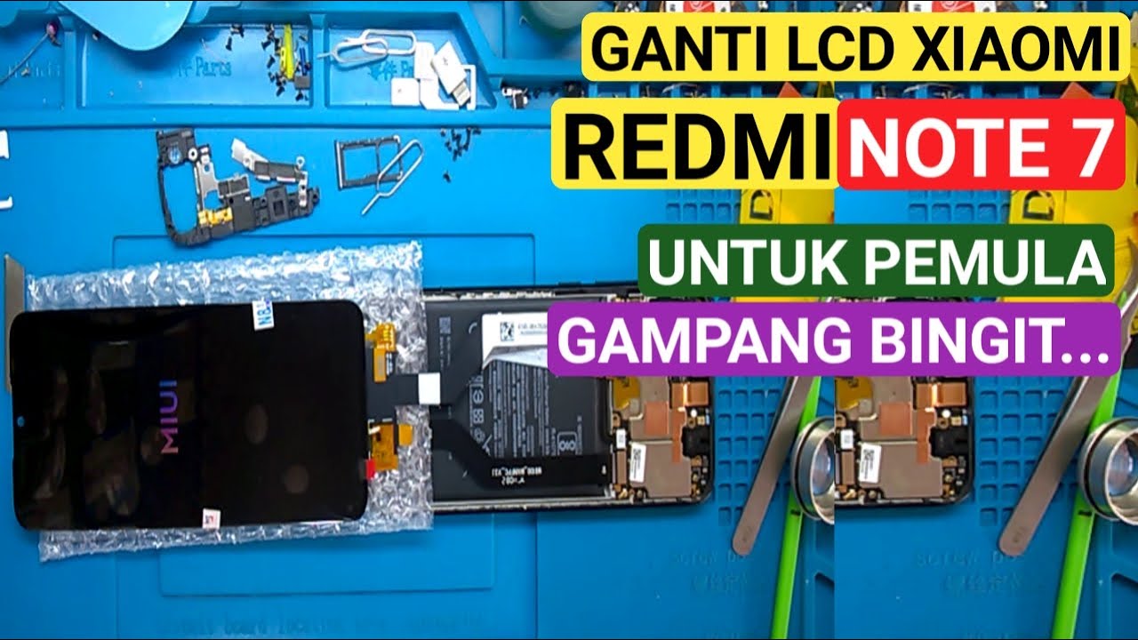 Cara Ganti Lcd Xiaomi Redmi Note 7 // Belajar Bersama Solder Beku Tutorial