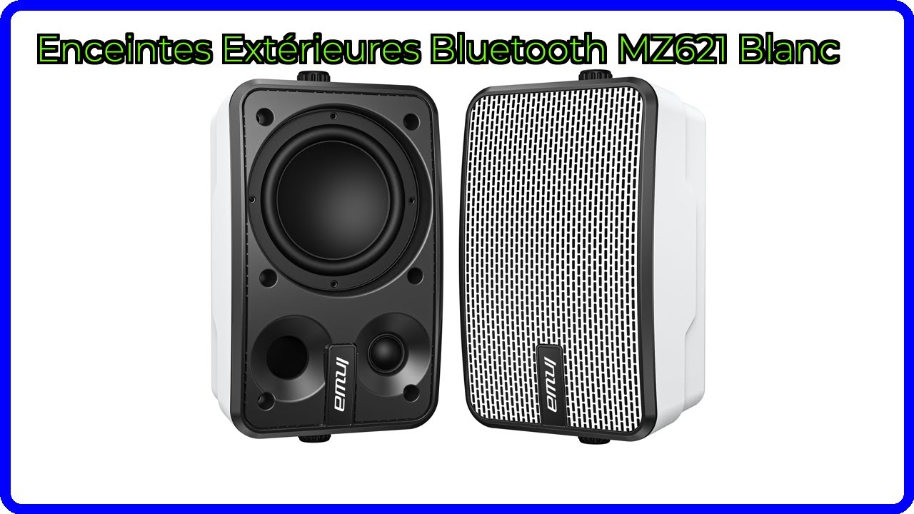 AVIS (2026): Enceintes Ext&eacute;rieures Bluetooth MZ621 Blanc. D&Eacute;TAILS ESSENTIELS