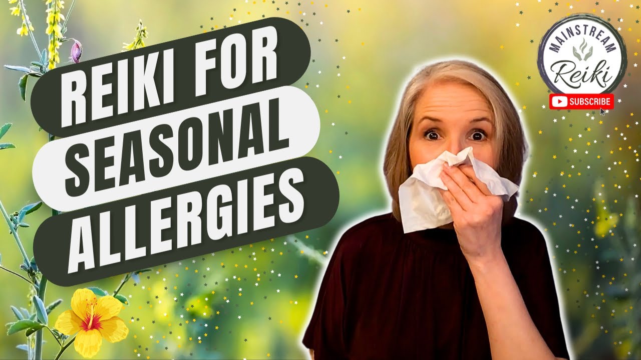 Reiki Session for Seasonal Allergies