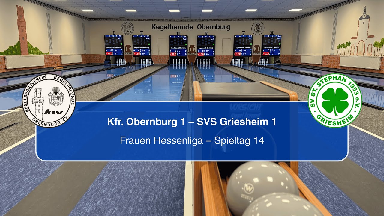 Kegelfreunde Obernburg 1 - SVS Griesheim 1 || Frauen Hessenliga