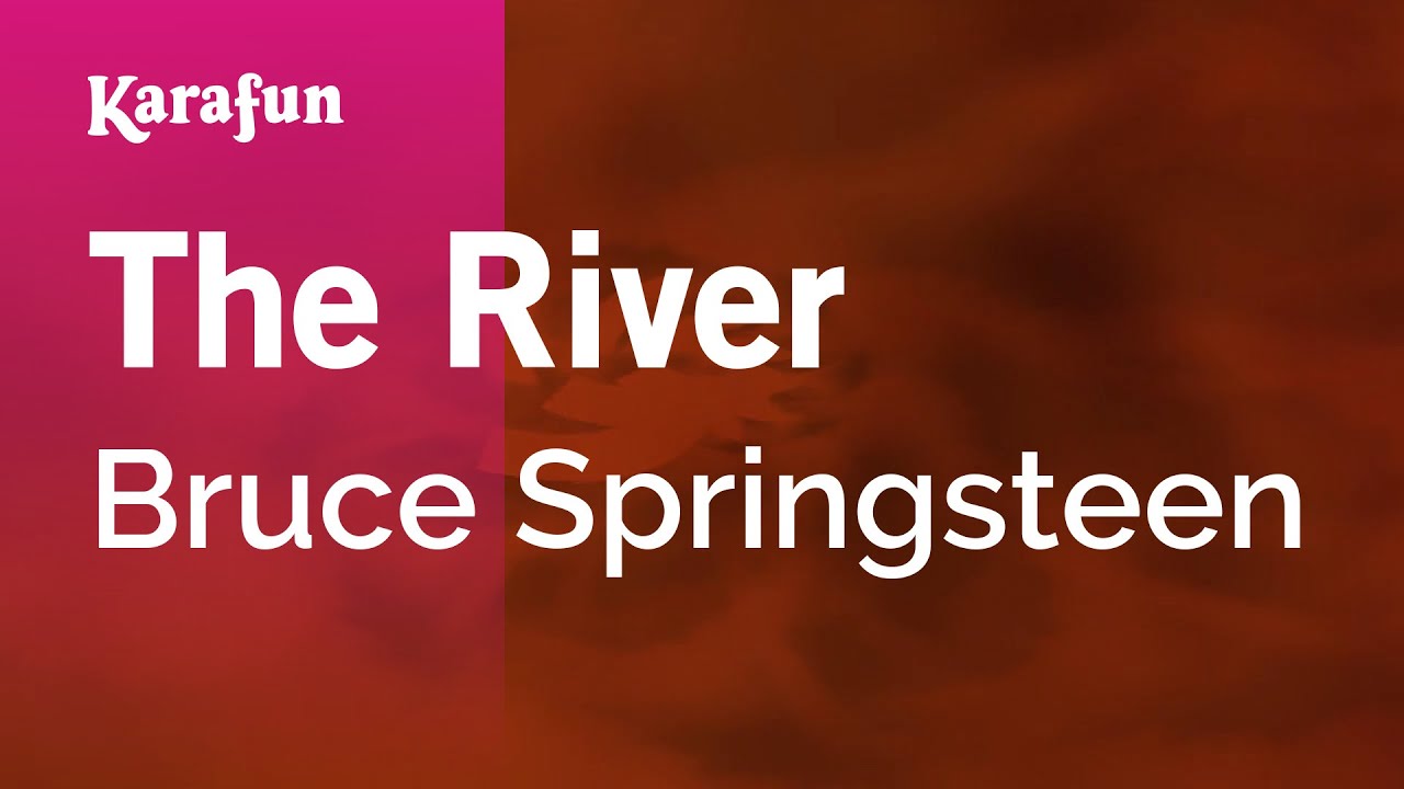 The River - Bruce Springsteen | Karaoke Version | KaraFun