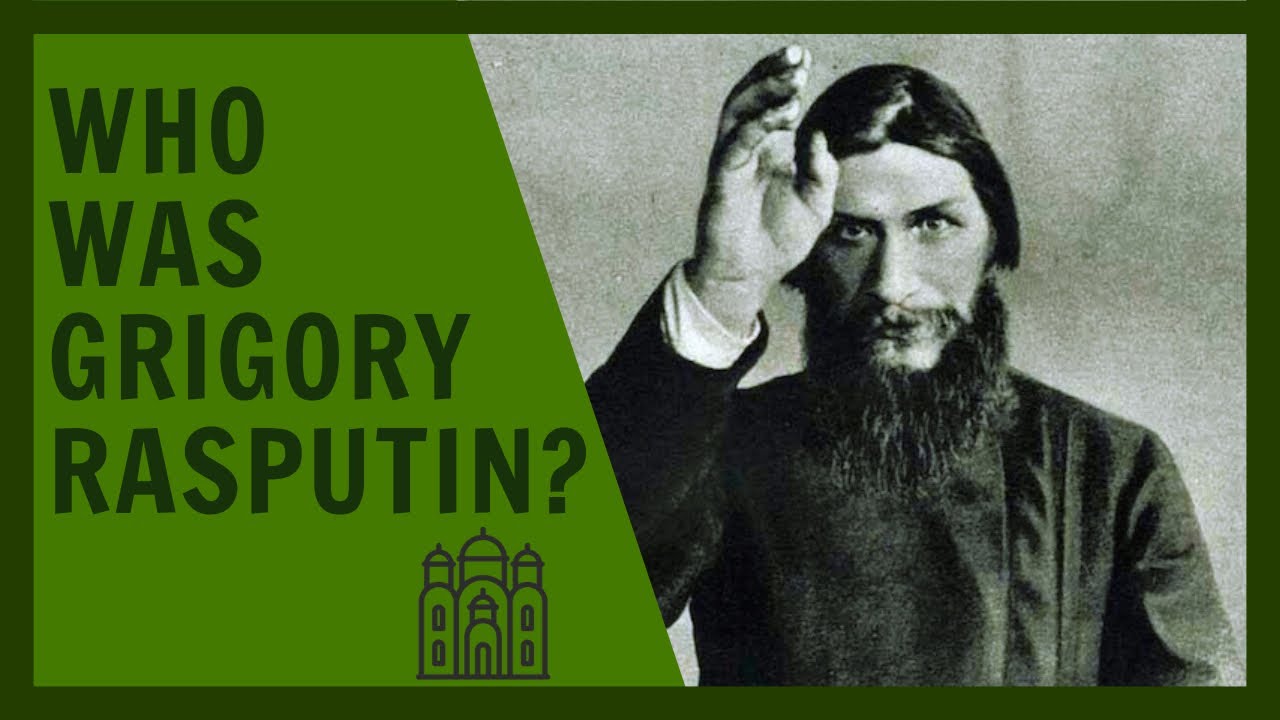 Part 1 - Who was Grigory Rasputin?