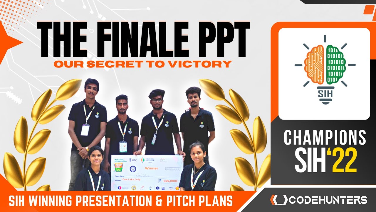 #06 The Final PPT | Winning Presentation & Pitch Ideas | Smart India Hackathon 2023 | Grand Finale
