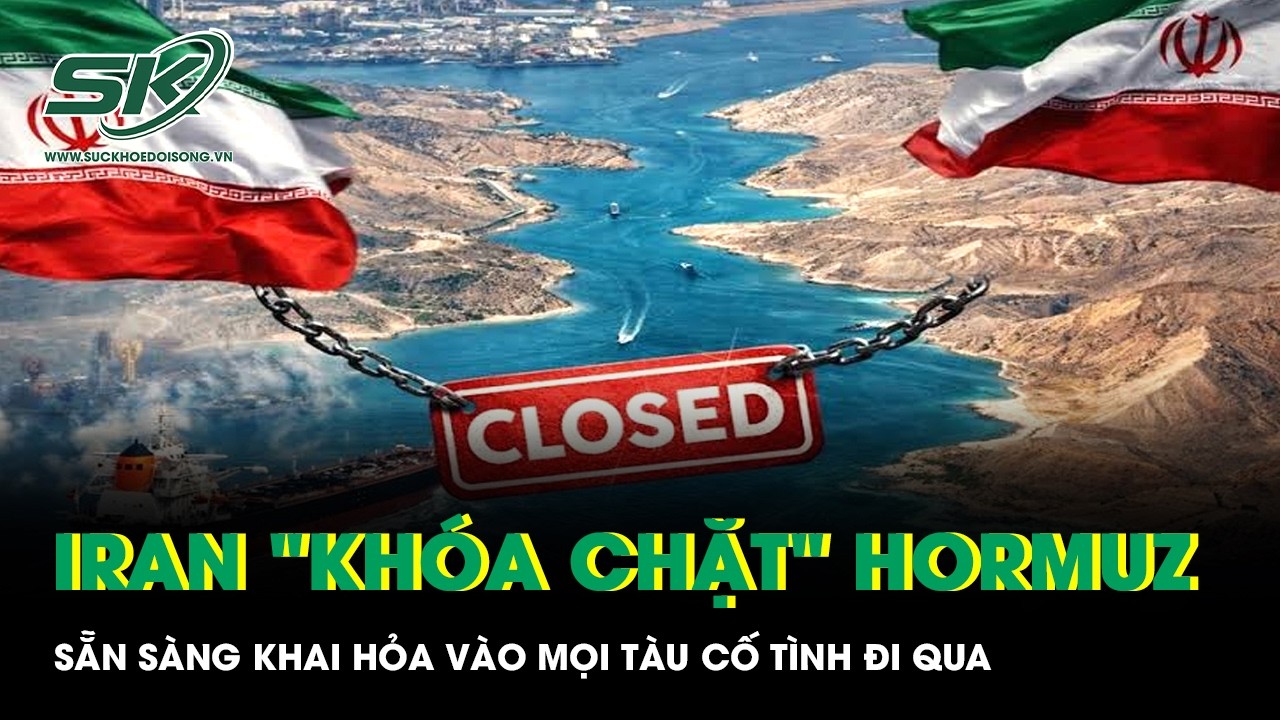 Iran tuyên bố phong tỏa eo biển Hormuz, dọa sẽ đốt cháy bất kỳ tàu nào cố tình đi qua