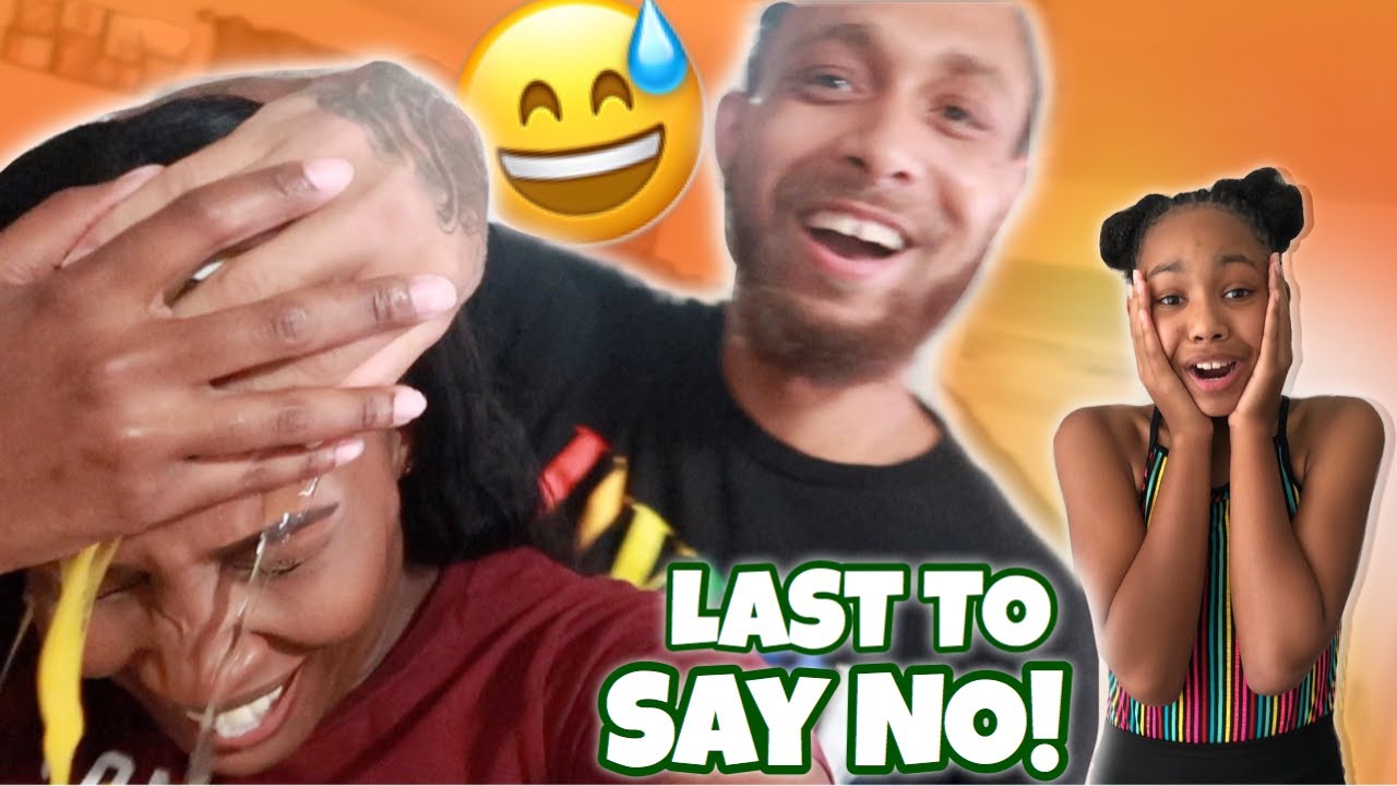 LAST TO SAY NO WINS!!!