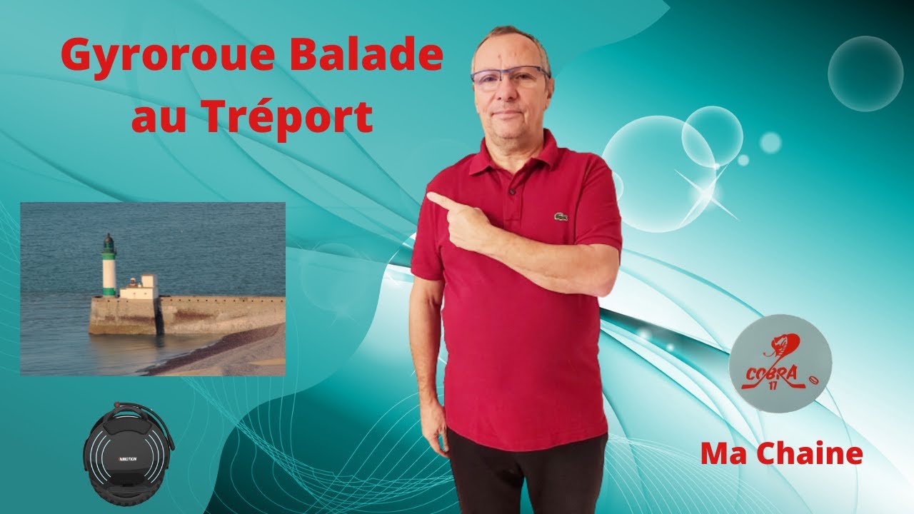 Gyroroue Balade  au Tréport