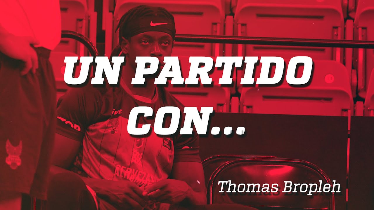 Un partido con... Thomas Bropleh
