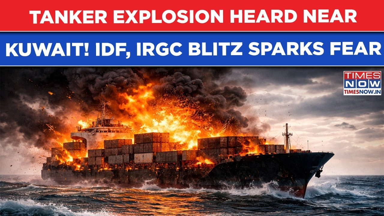 Iran War: Tanker Explosion Near Kuwait Sparks Spill Fear Amid US, Israel’s Strikes, IRGC's Revenge
