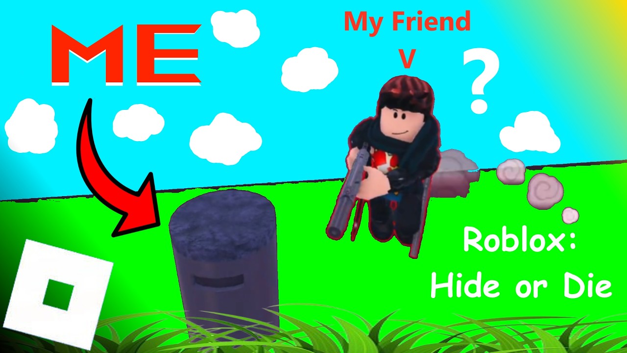 Roblox: Hide Or Die With Friends (Funny Moments!)