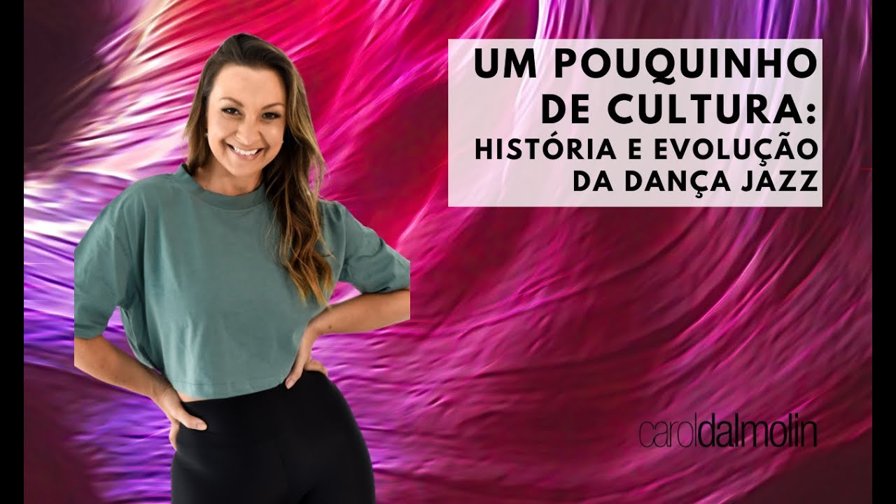 História e evolução da dança Jazz