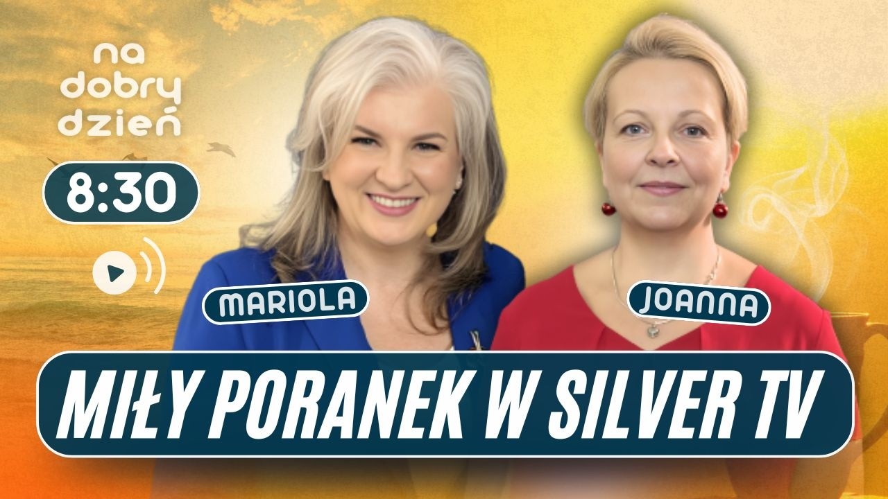 NA DOBRY DZIEŃ W SILVER TV | JOANNA RUMIŃSKA I MARIOLA PIETROŃ-RATYŃSKA