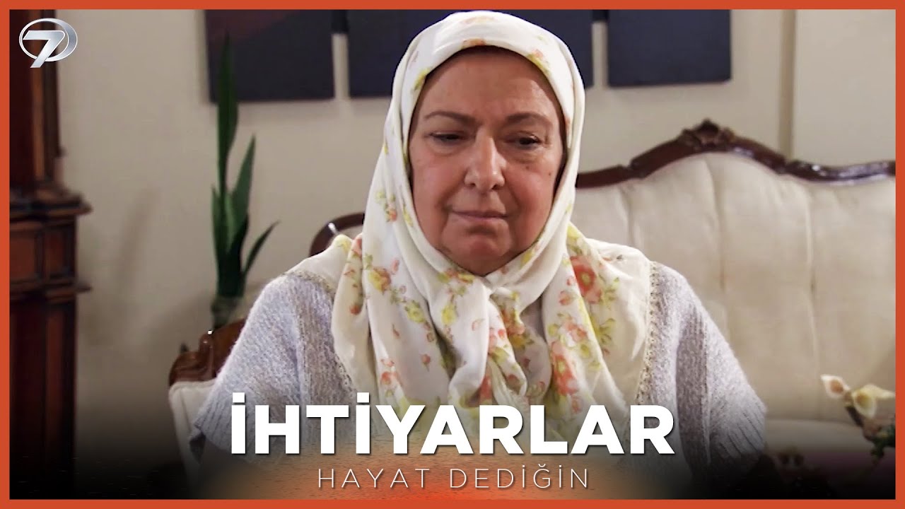 İhtiyarlar - Hayat Dediğin