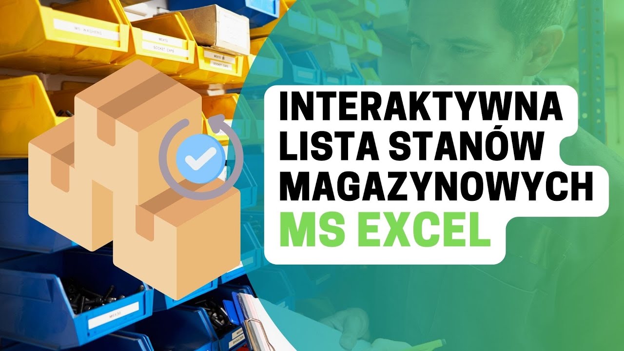 Sekrety Excela: Jak stworzyć interaktywną listę stanów magazynowych!