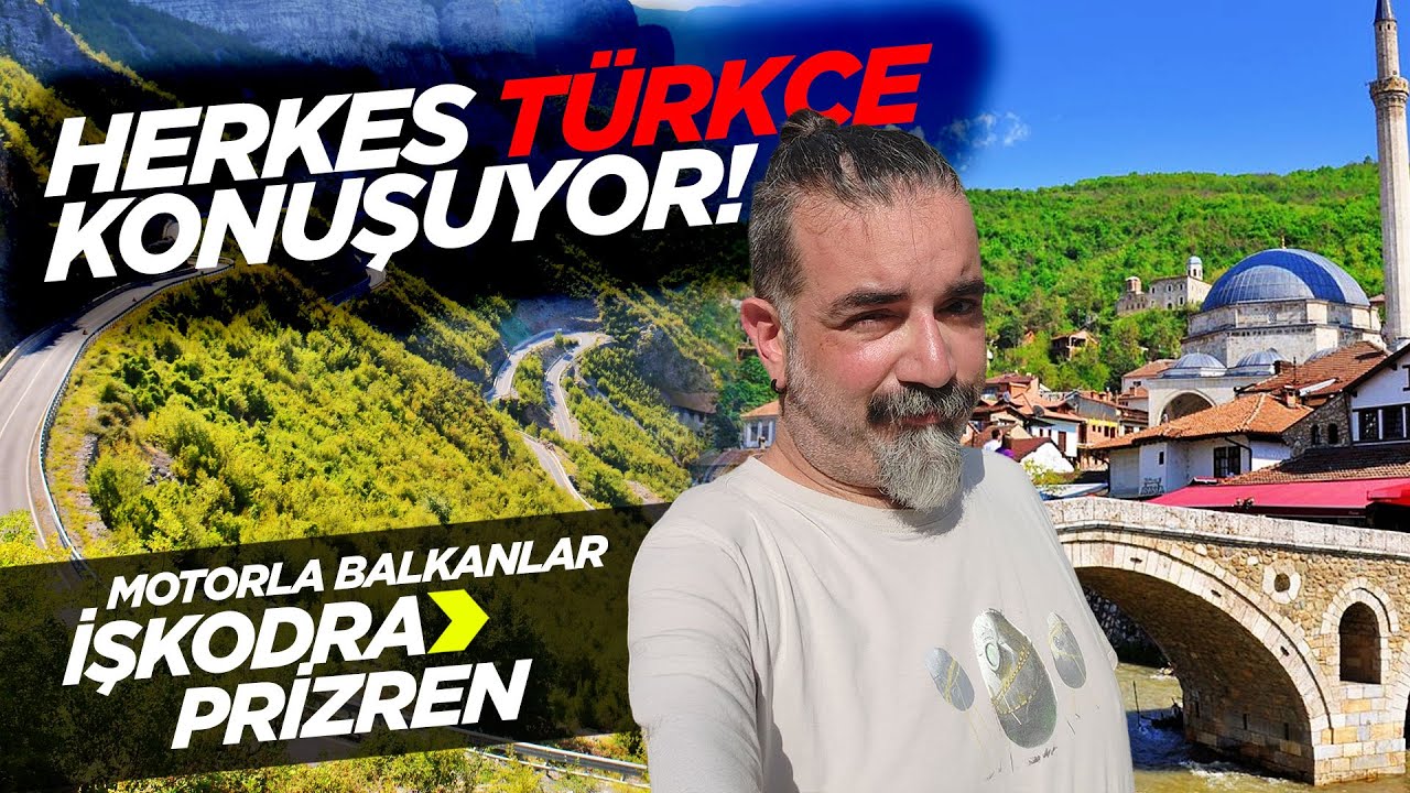 Motorla Balkanlar | Bölüm 4: İşkodra’dan Prizren’e Yolculuk