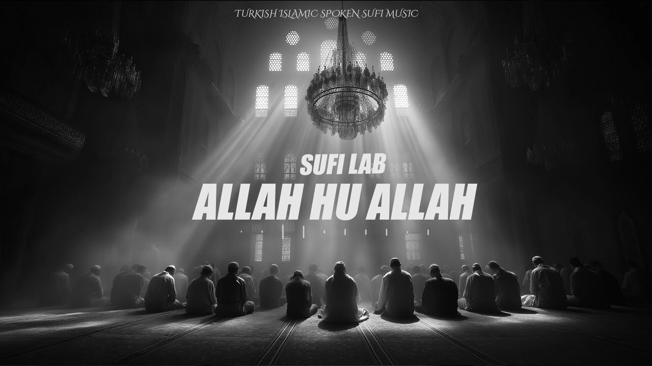 Allah Hu Allah - Ali Azem / Sufi LAB