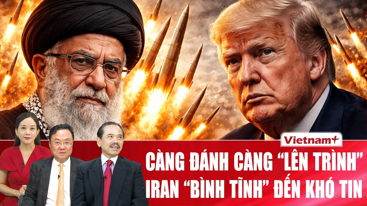 Chuyên gia: Iran càng đánh càng “lên trình”, mời Mỹ vào hiệp 2 để phân thắng bại | BLQT