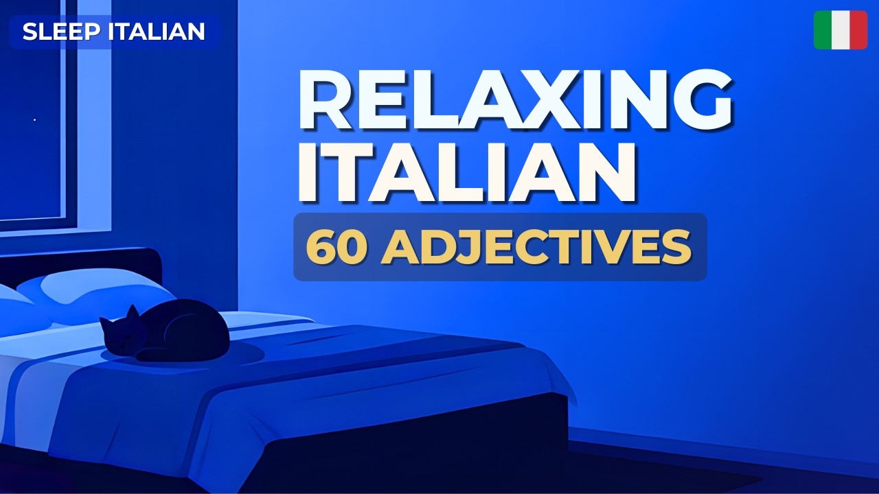 Italian Adjectives for Beginners | 60 Everyday Adjectives | 30 Min Passive Listening 🇮🇹