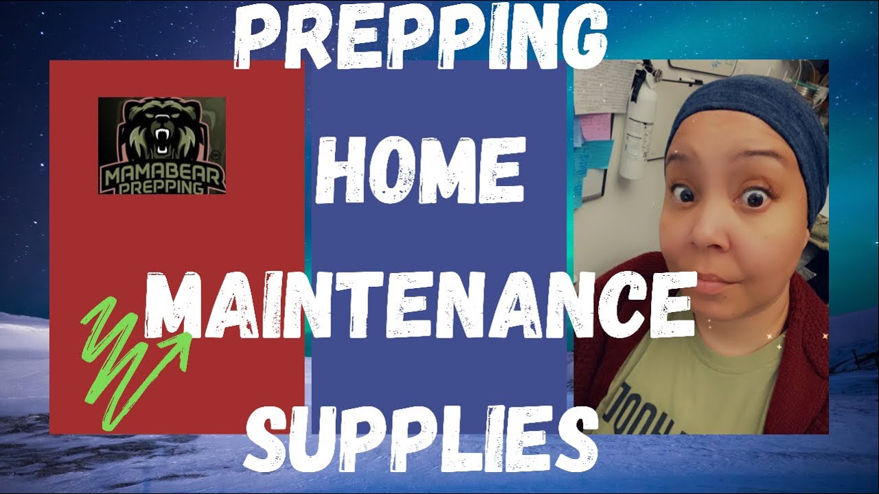 PREPPING HOME MAINTENANCE SUPPLIES