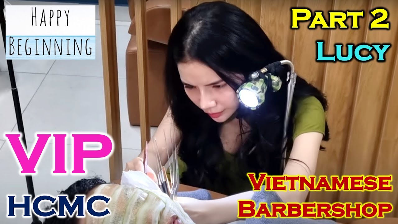 VIP Barbershop AI (LUCY) Part 2 - Ho Chi Minh City, Vietnam