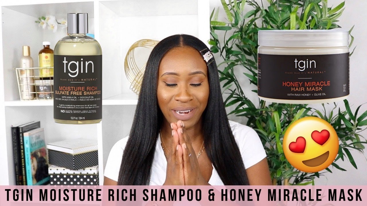 FAV PRODUCT SERIES - TGIN MOISTURE RICH SHAMPOO + HONEY MIRACLE MASK | RELAXED HAIR