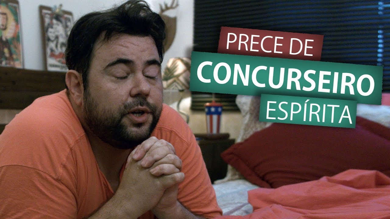 PRECE DE CONCURSEIRO ESPÍRITA | Amigos da Luz