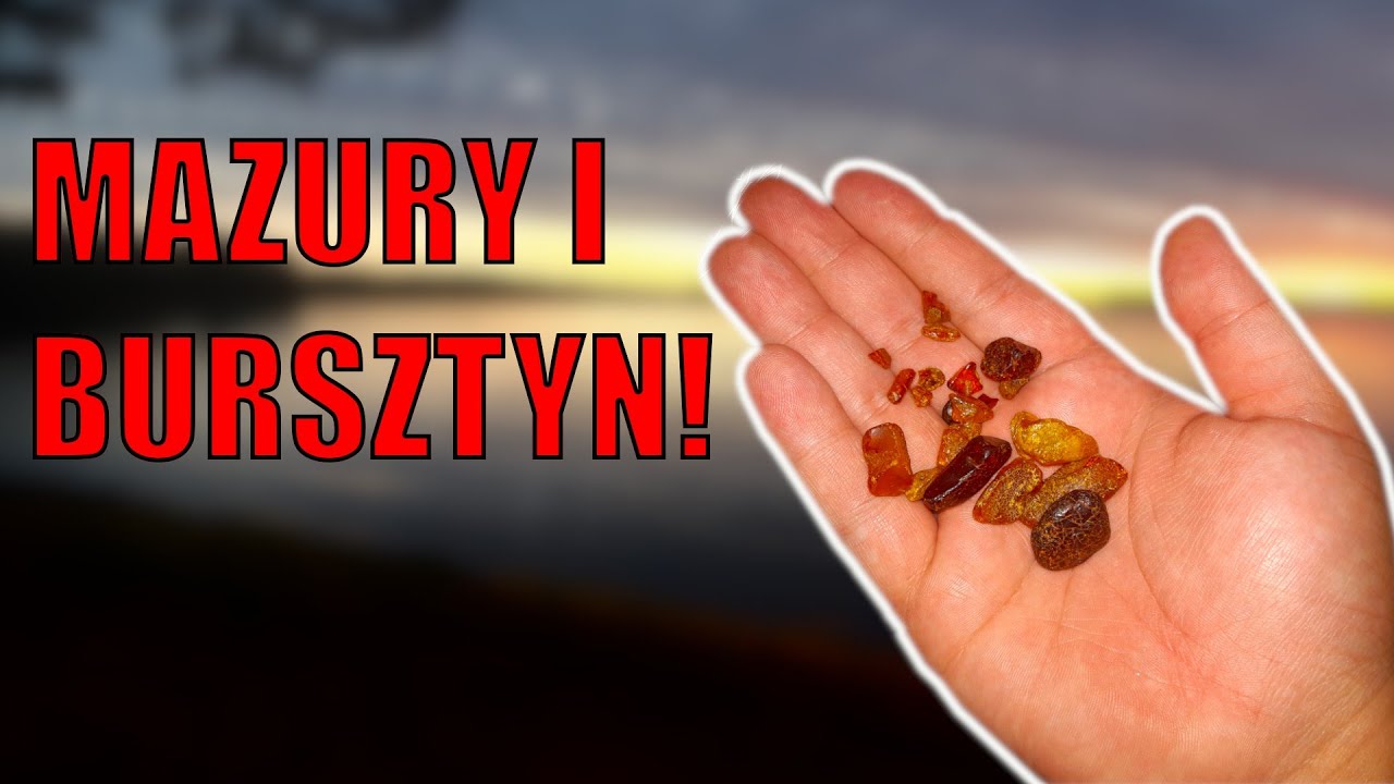 Zbieram bursztyn na Mazurach!