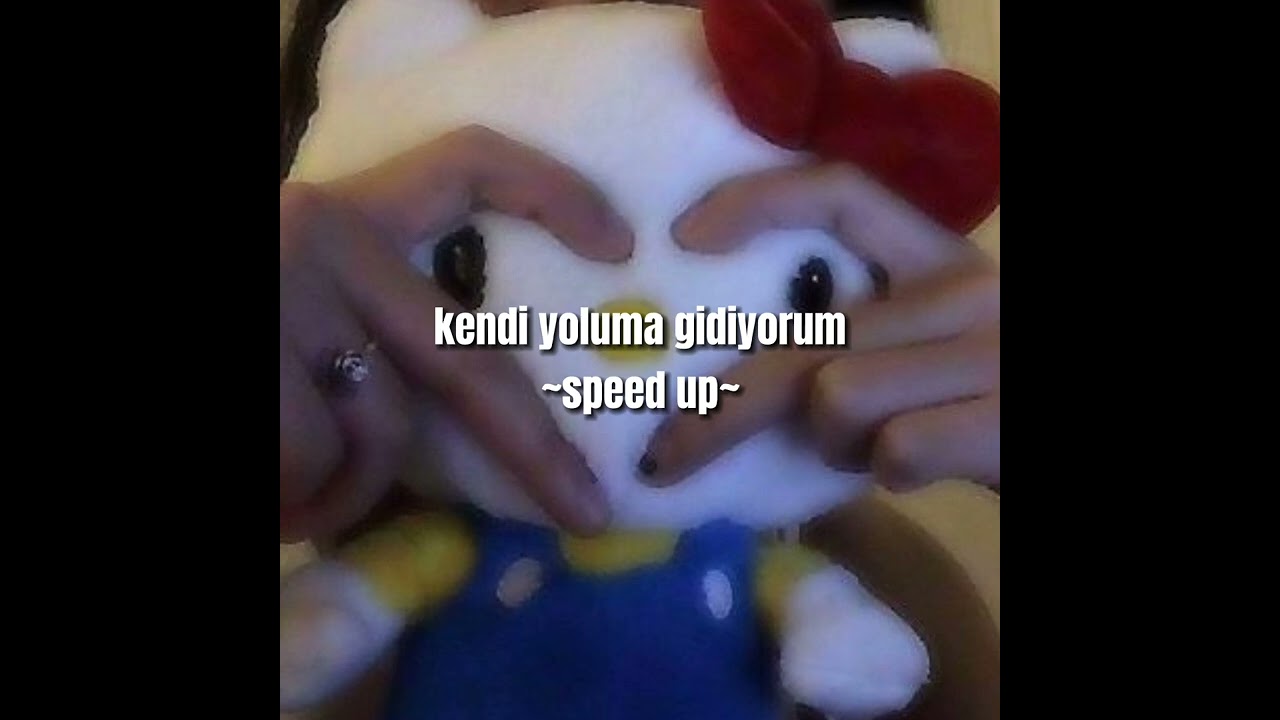 kendi yoluma gidiyorum-speed up
