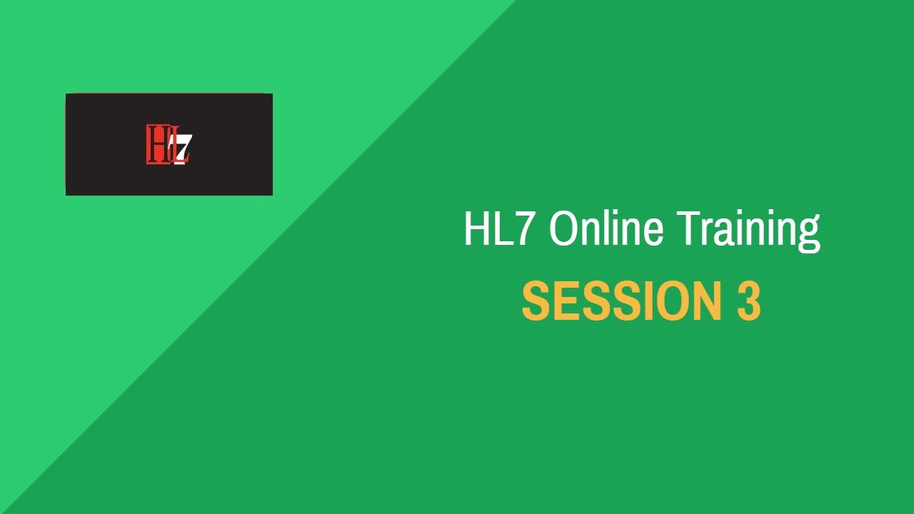 HL7 Training | HL7 Online Training Tutorials | Session -3